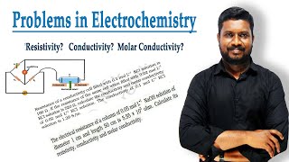 11Electrochemistry Problems Class 12  Resistivity  Conductivity  Molar Conductivity  in Tamil [upl. by Abehsile]