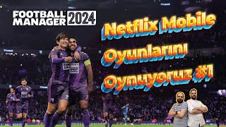 Netflix Bu Oyunu Bedava Veriyor  Football Manager 2024 Mobile [upl. by Nhabois347]