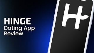 Hinge Dating App Review [upl. by Heyes]