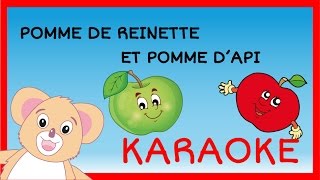 Pomme de reinette et pomme dapi Comptine version karaoké [upl. by Wittenburg699]