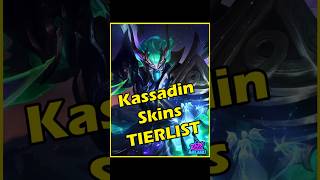 Kassadin Skins Tier List leagueoflegends kassadin tierlist worlds2024 gaming riotgames arcane [upl. by Horne]