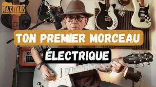 Ton PREMIER MORCEAU en Guitare Électrique [upl. by Sibilla67]