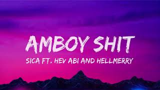 Amboy Shit Lyrics  Sica Ft Hev Abi amp Hellmerry [upl. by Llered]