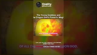 The Young Goddess and the Dragon Gods Powerful Magic animeshorts [upl. by Inig429]