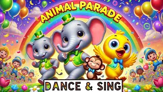 Animal Parade Song – Join the Fun Stomp and March Dance and Sing Along AnimalParadeSong KidsSong [upl. by Kylander68]