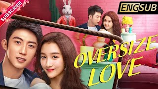 【Multisub】Oversize Love  Johnny Huang Guan Xiao Tong Darren Chen  Fresh Drama [upl. by Dede382]