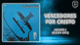 Vencedores por Cristo  Louvor I Álbum 1975 [upl. by Aciraa]