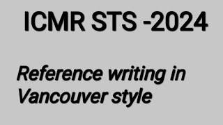 writing references of a research in Vancouver style Vancouver style reference writing for icmr sts [upl. by Eniar]