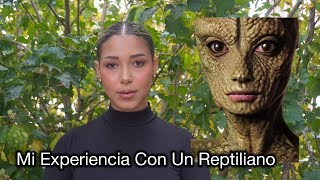 StoryTime Mi Experiencia Con Un Reptiliano Esther Barranco [upl. by Alanson411]