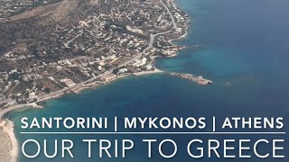 Our Trip to Greece Santorini Mykonos Athens 9day Itinerary [upl. by Eneloj459]