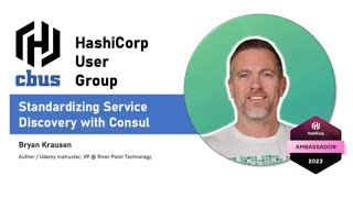 CBUS HashiCorp User Group April Meetup  Bryan Krausen on Consul [upl. by Gael]