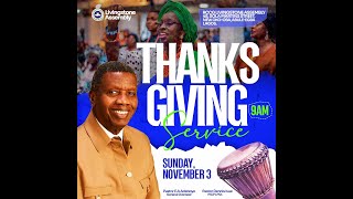 RCCG LIVINGSTONE ASSEMBLY LP54  THANKSGIVING SERVICE  NOVEMBER 3 2024 [upl. by Aicxela]