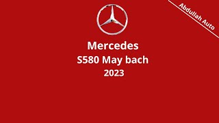 Mercedes May Bach S580 [upl. by Laine]