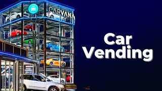 Carvana the Fastest Growing Online Car Dealer Has 32 Car Vending Machines And Has Sold 240K Cars [upl. by Cob]