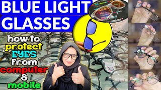 blue light glasses  how to protect eyes from computer screen amp mobile  pakistan vlog by anam ❤️ [upl. by Dibrin330]