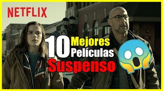 Las 10 mejores películas de Suspenso que encontrarás en Netflix ¡Ninguna te decepcionará [upl. by Korwun]