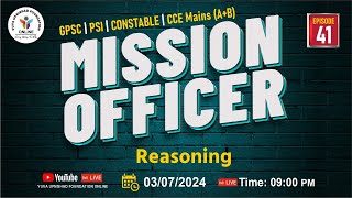 Ep 41  Reasoning  Mission Officer  GPSCPSICONSTABLECCE Mains AB missionofficer gpsc [upl. by Kile616]