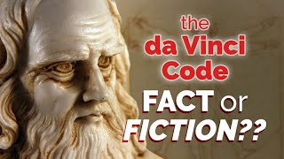 The da Vinci Code Fact or Fiction [upl. by Skrap]