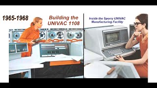 Computer History Building the UNIVAC 1108 Computer Twin Cities 19651968 Sperry Rand UNISYS [upl. by Ardyth24]