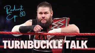 TurnBuckle Talk Podcast Ep80 [upl. by Caesaria347]