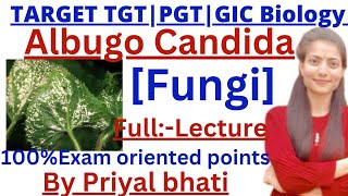 TGTPGT BiologyAlbugo Candida Full lecturemost important pointsGIC biologyLt grade biology [upl. by Ahsitak]