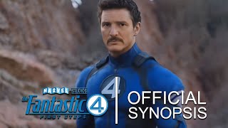 FANTASTIC FOUR FIRST STEPS 2025 OFFICIAL SYNOPSIS [upl. by Atnwahs]