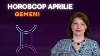 Gemeni Horoscop Aprilie 2024 [upl. by Centonze672]