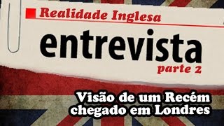 Recém Chegado em Londres part22 [upl. by Aihtekal673]