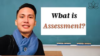 What is assessment Scope of Assessment Assessment in Learning [upl. by Nevai470]