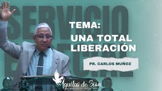 Una Total Liberación  15 De Noviembre 2024 [upl. by Lyndel]