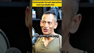 Commando forest operation  78 din tak kya khate hai trending commando shorts [upl. by Akineg]