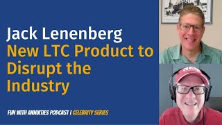 Jack Lenenberg New LTC Product to Disrupt the Industry [upl. by Rosco]