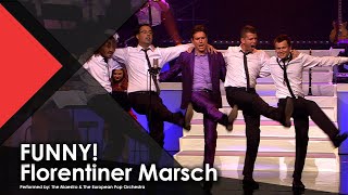 FUNNY Florentiner Marsch  The Maestro amp The European Pop Orchestra [upl. by Donny]