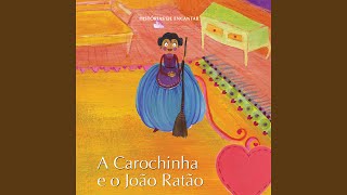 Histórias de Encantar  a Carochinha e o João Ratão [upl. by Kealey]