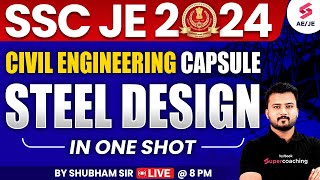 Civil Engineering Capsule  Steel Design SSC JE 2024  SSC JE 2024 Civil Engineering By Shubham Sir [upl. by Bunny777]