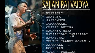 SAJJAN RAJ VAIDYA SONGS COLLECTION 2023 Jukebox 2023 [upl. by Addis]