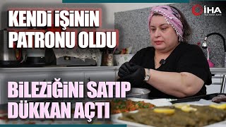 Bileziğini Satıp Dükkan Açtı Kendi İşinin Patronu Oldu [upl. by Laurel]