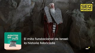 Acontece que no es poco  El mito fundacional de Israel la historia fabricada [upl. by Isabea]