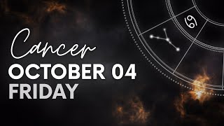 Cancer  Todays Horosope  October 04 2024  Daily Horoscope  Horoscope for Today [upl. by Grubb]