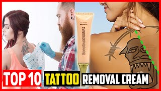 ✅Top 10 Best Tattoo Removal Cream of 2024 [upl. by Rephotsirhc]