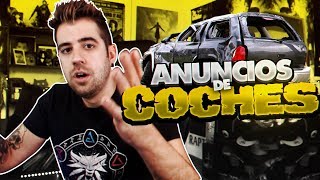 ANUNCIOS DE COCHES LAMENTABLES [upl. by Anirehtak]