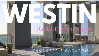 The Westin Raleigh Durham airport – Hotel Review  Traveling from RDU Airport This Hotel is a Must [upl. by Alisen855]