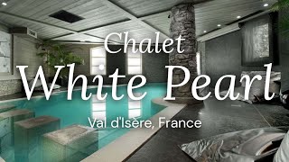 Chalet White Pearl  Val dIsère France [upl. by Magdau]