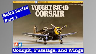 Building the Tamiya 172 F4U1D Corsair Part 1 Assembling the model kit [upl. by Huttan643]