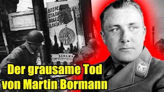 Der grausame Tod des Martin Bormann  Die Jagd nach dem Sekretär des Führers  Dokumentation [upl. by Ellocin]