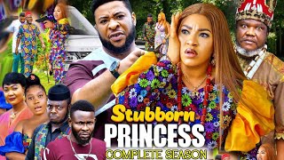 STUBBORN PRINCESS SEASON 113 FULL MOVIE  UGEZU J UGEZU 2023 LATEST NIGERIAN NOLLYWOOD MOVIE [upl. by Casie]