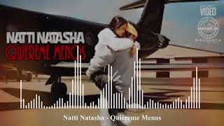 Natti Natasha  Quiéreme Menos [upl. by Nomad]