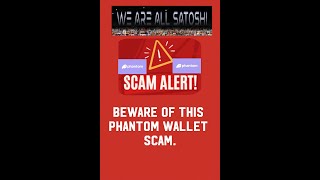 PHANTOM WALLET SCAM ALERT [upl. by Neerehs]