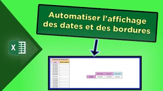 Automatiser laffichage des dates et des bordures [upl. by Carlene]