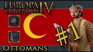 Let’s Play Europa Universalis IV – Dharma  Ottomans  Part 1 [upl. by Eiddet]